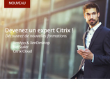 Découvrez les nouvelles formations Citrix